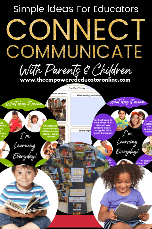 Early childhood educators can use these simple but effective tips and tools from The Empowered Educator to increase or create more opportunities for parent communication,input, engagement and belonging in early learning services.