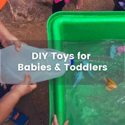 DIY Toys for Babies & Toddlers