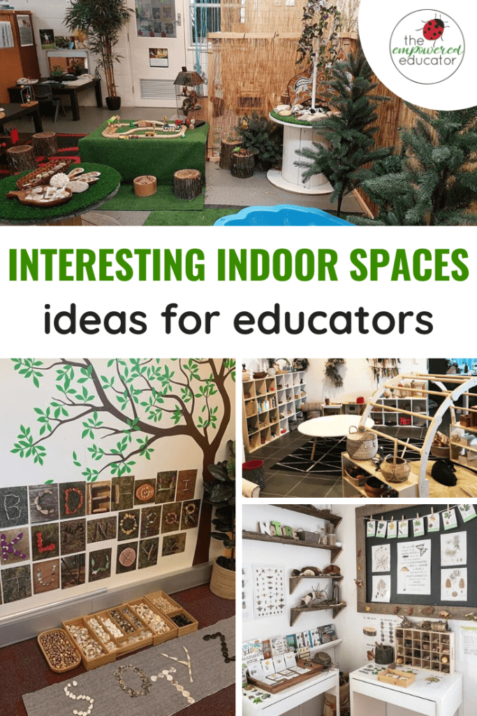 How to set up interesting indoor learning environments for children.