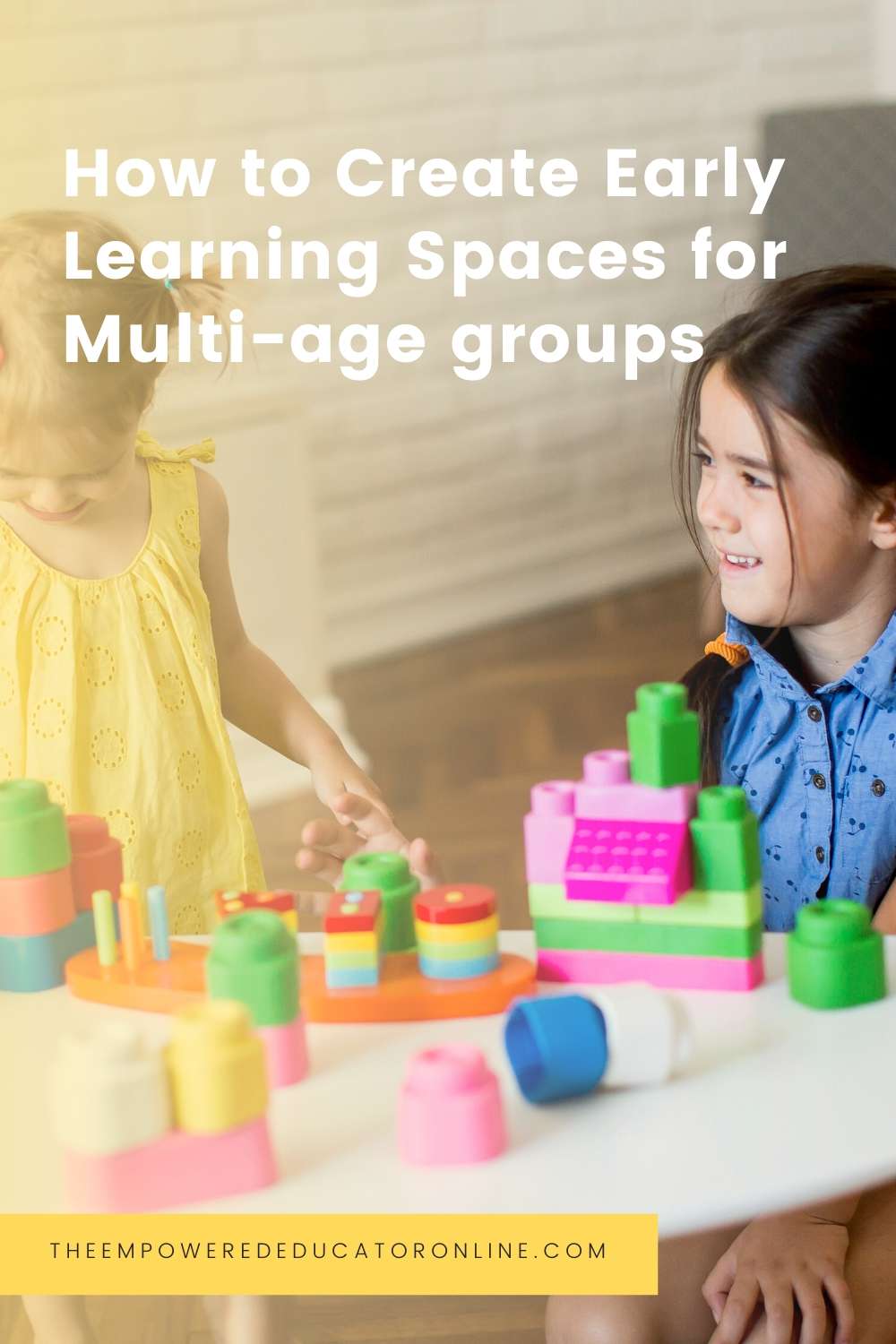 how to create Early Learning Spaces for multi-age groups