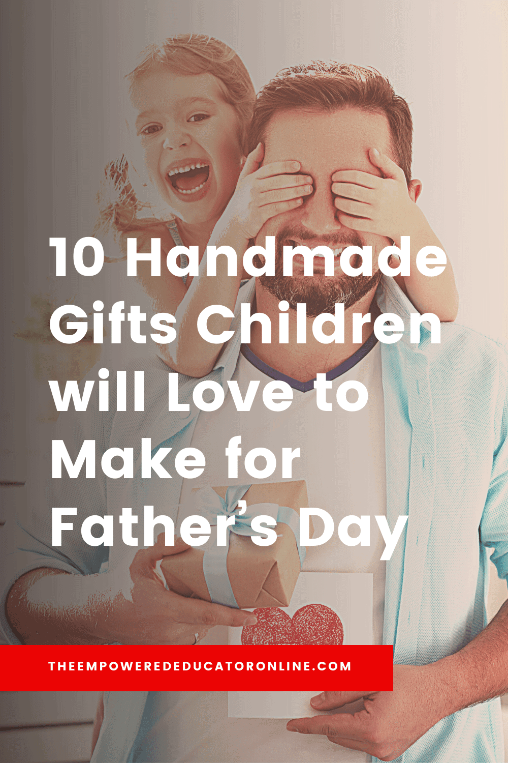 10 Handmade Gifts Children will Love to Make for Father’s Day
