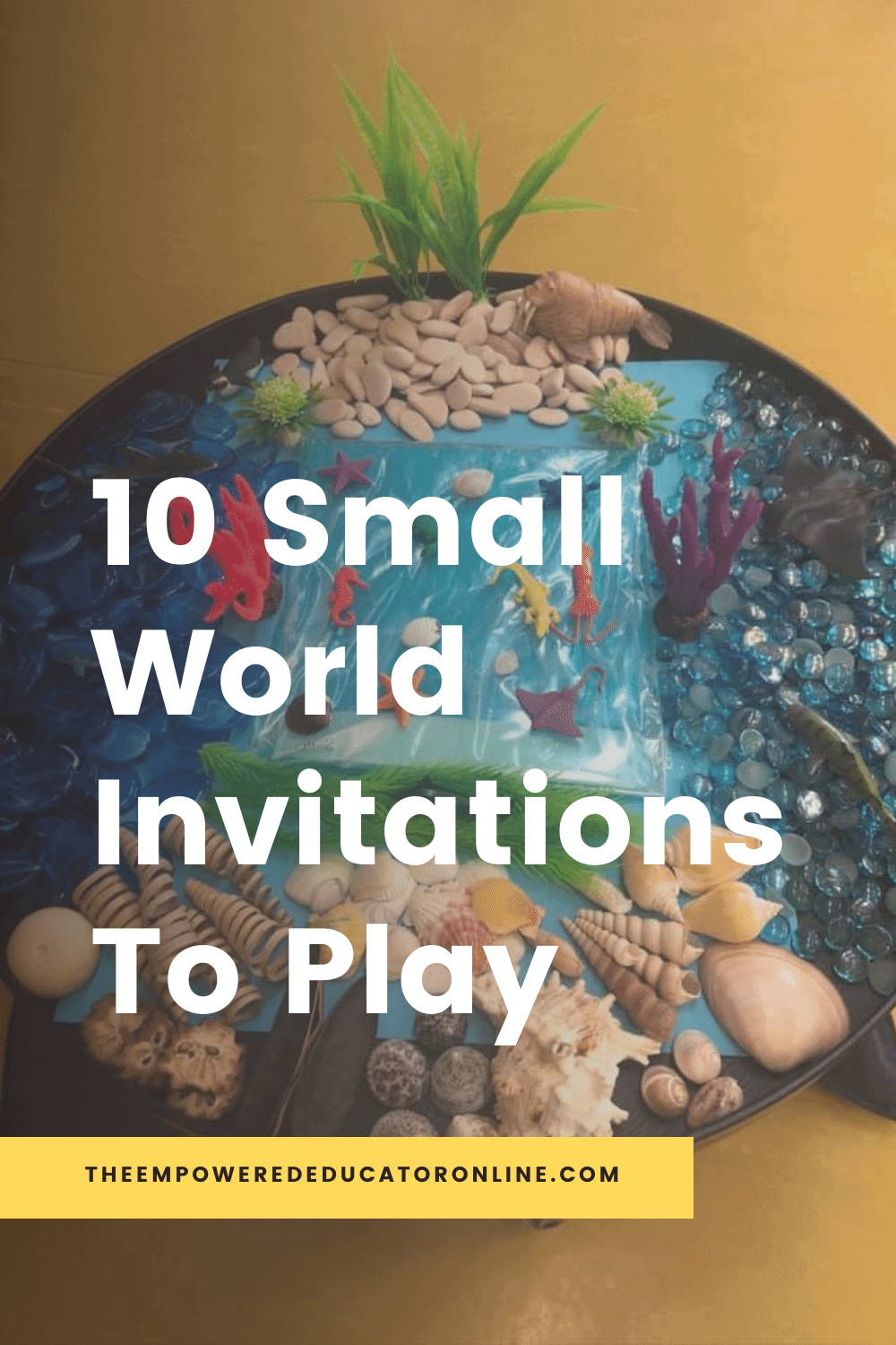 How Educators Setup Small World Invitations To Play The Empowered Educator shows us why setting up small world invitations to play doesn't need to be complicated, time consuming or Insta worthy! Educators, teachers and homeschool families will love these 10 ideas shared by early childhood educators!
