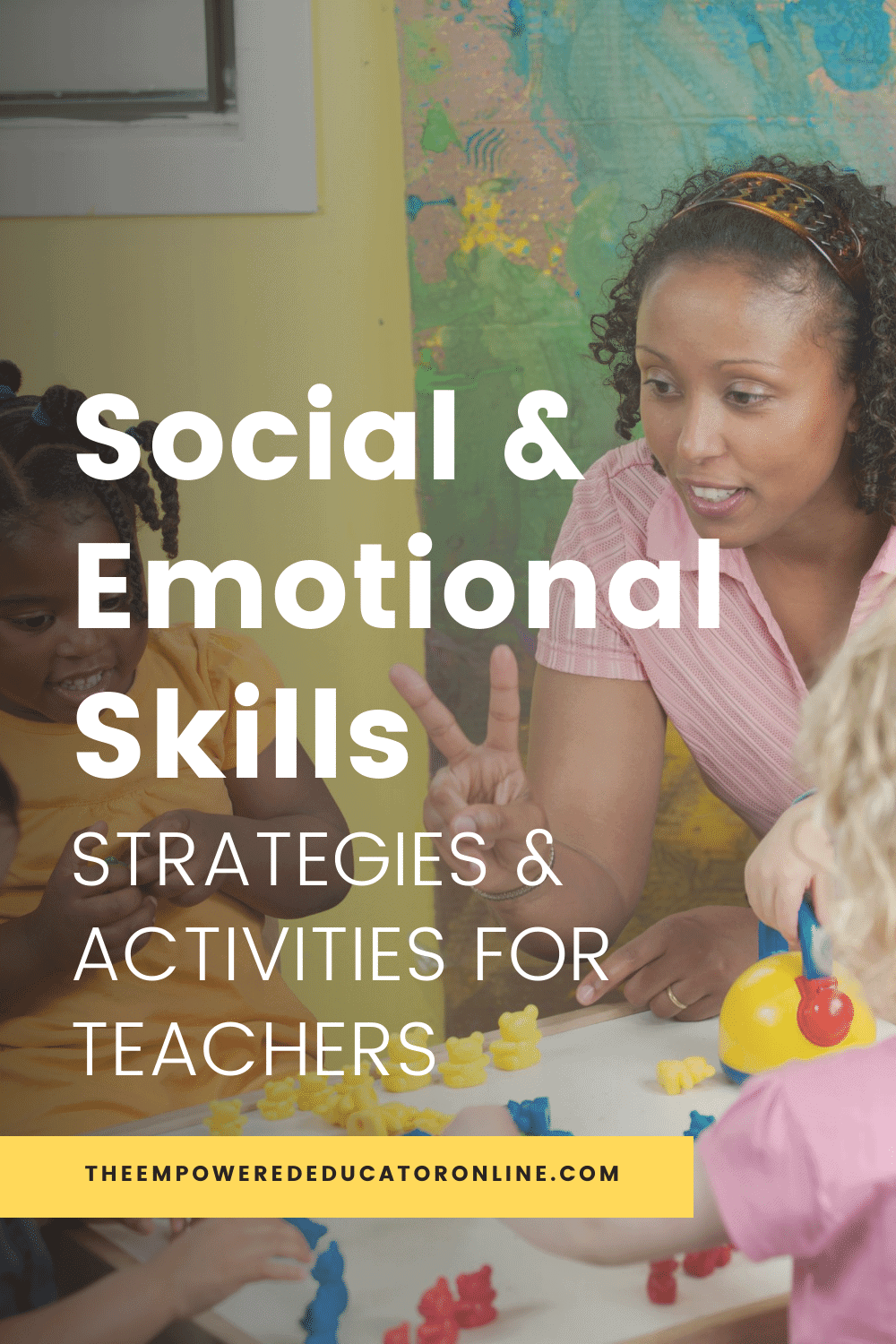 Social & Emotional Skills – Strategies and Activities for Teachers
