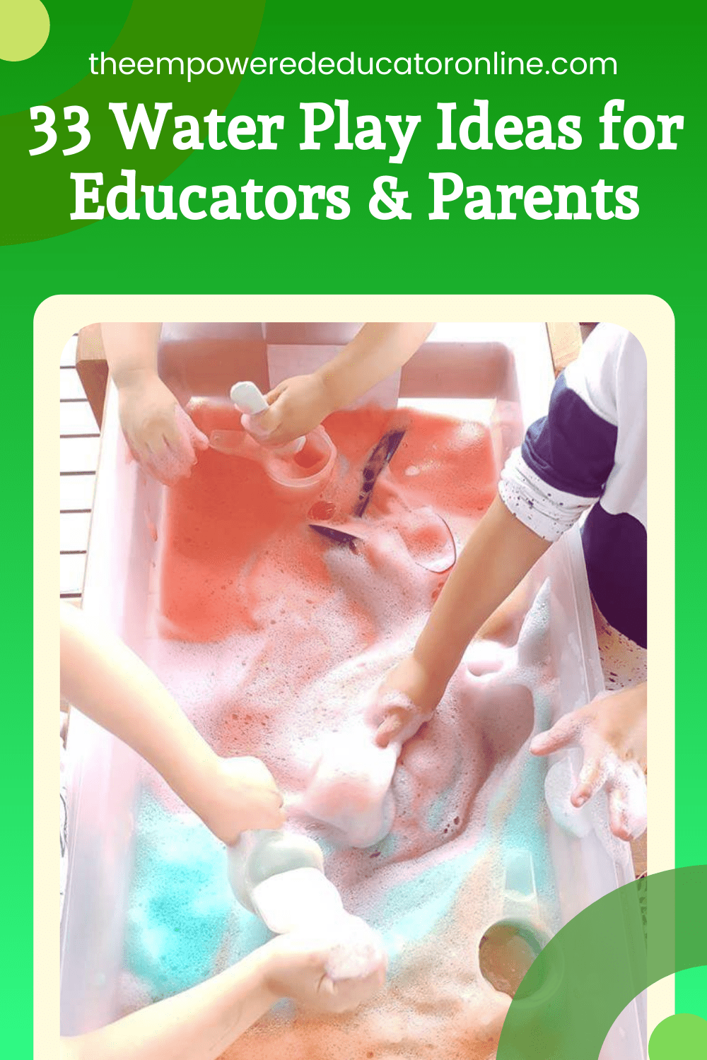 33 Water Play Ideas for Educators and Parents