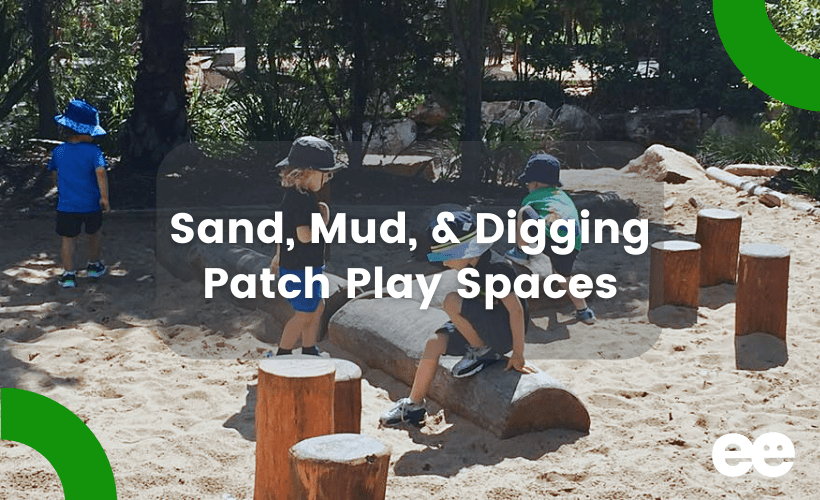 Sand, Mud, and Digging Patch Play Spaces