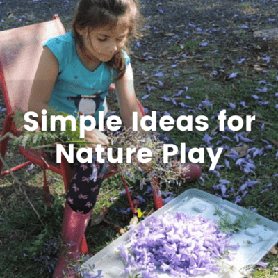 Simple Ideas for Nature Play