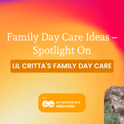 Home Daycare Areas & Activities – Lil Critta’s Family Day Care