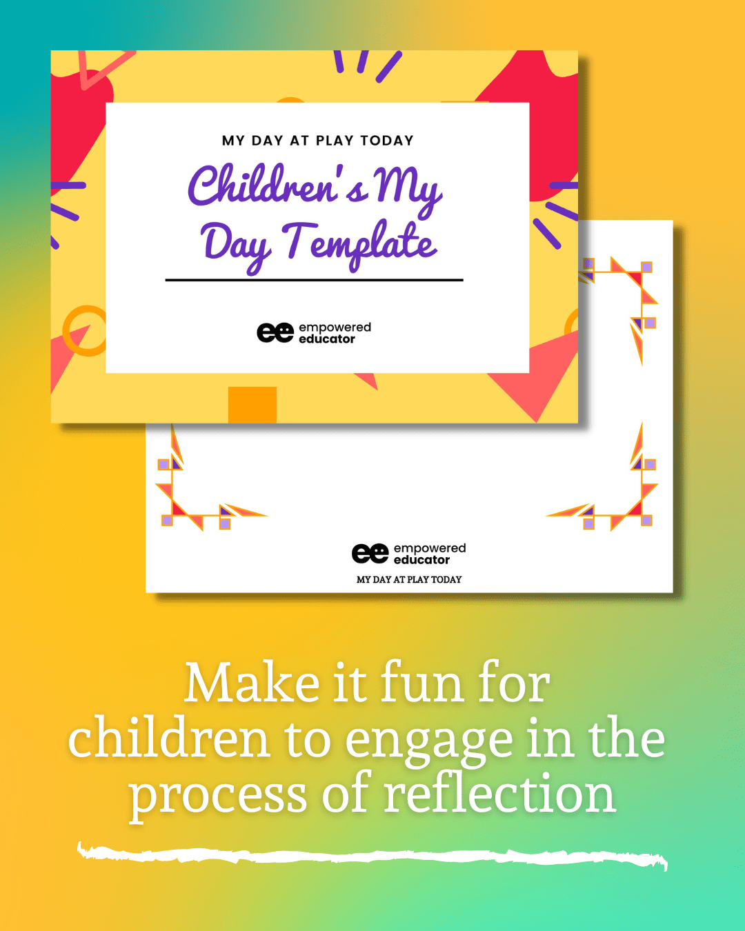Make it fun for children to engage in the process of reflection