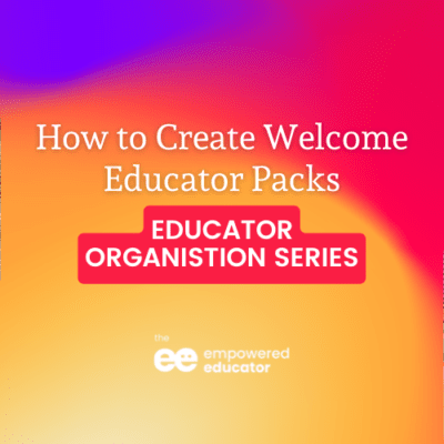 Educator Organisation Series – Part 2 Orientation Packs.