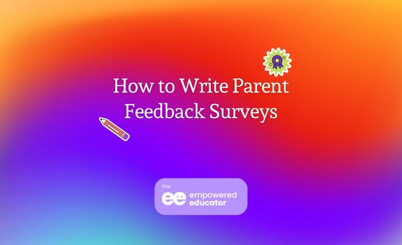 How to Write Parent Feedback Surveys