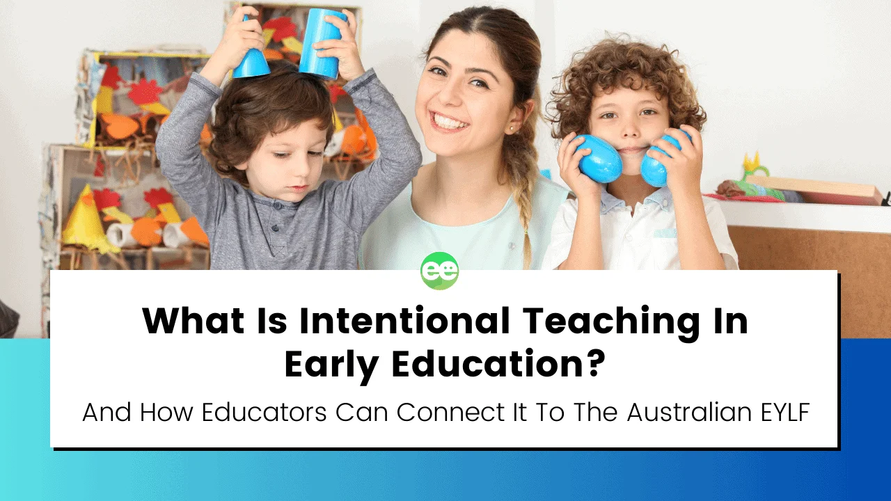 INTENTIONAL TEACHING IN ECE intentional teaching preschool teacher